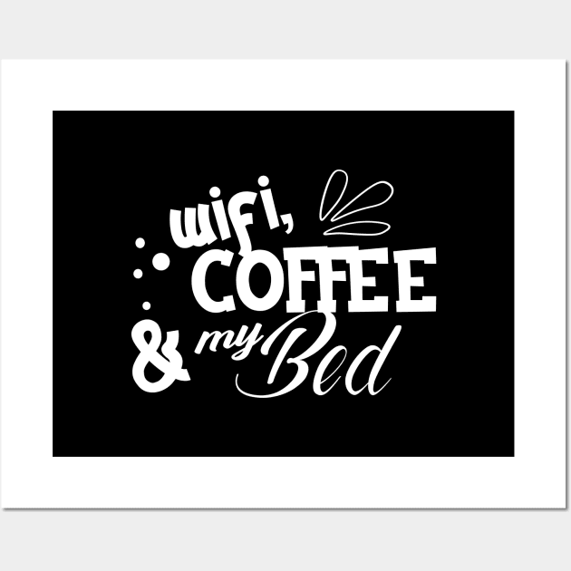 Wifi Coffee and my bed Wall Art by KC Happy Shop